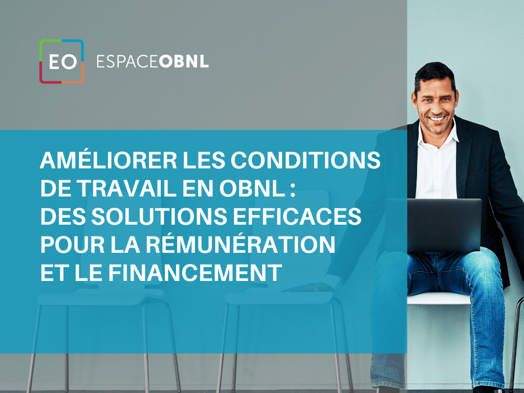 Am Liorer Les Conditions De Travail En Obnl Des Solutions Efficaces