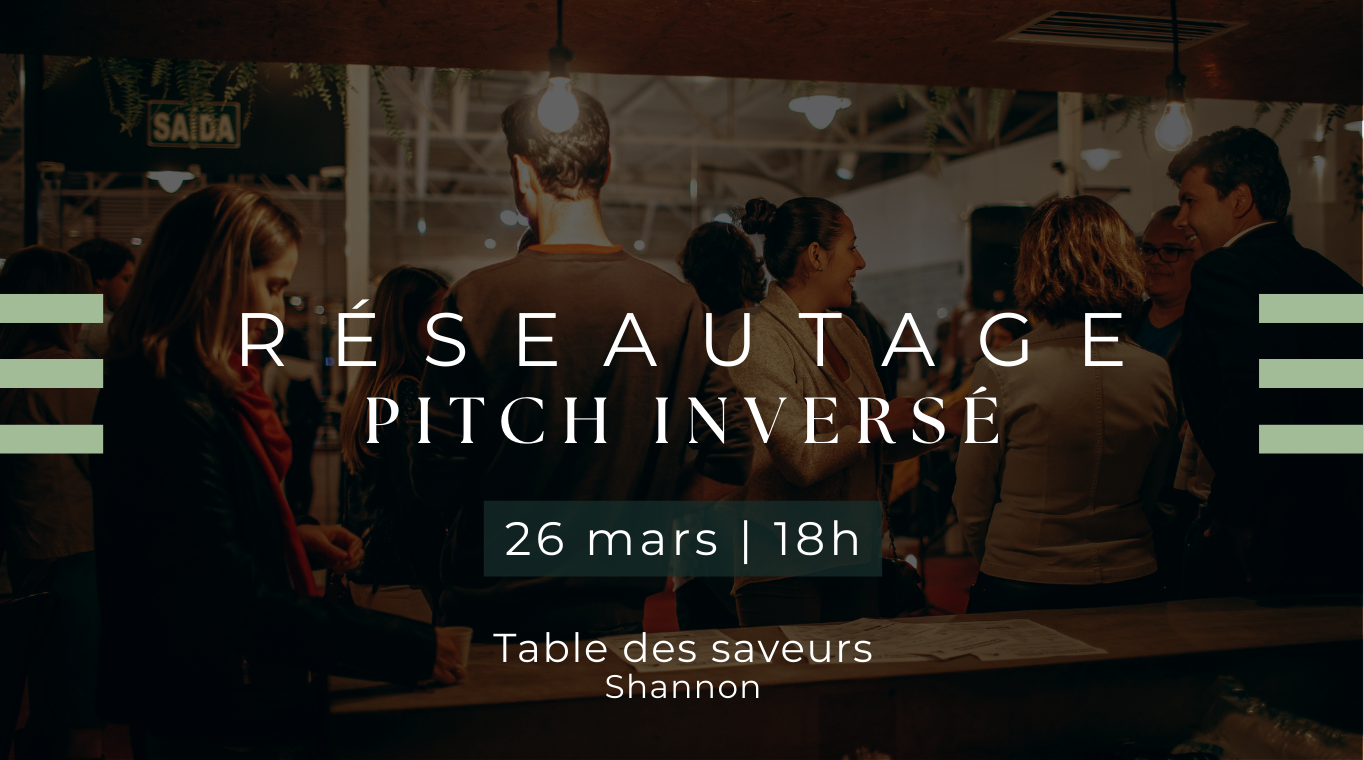 Réseautage - Pitch inversé
