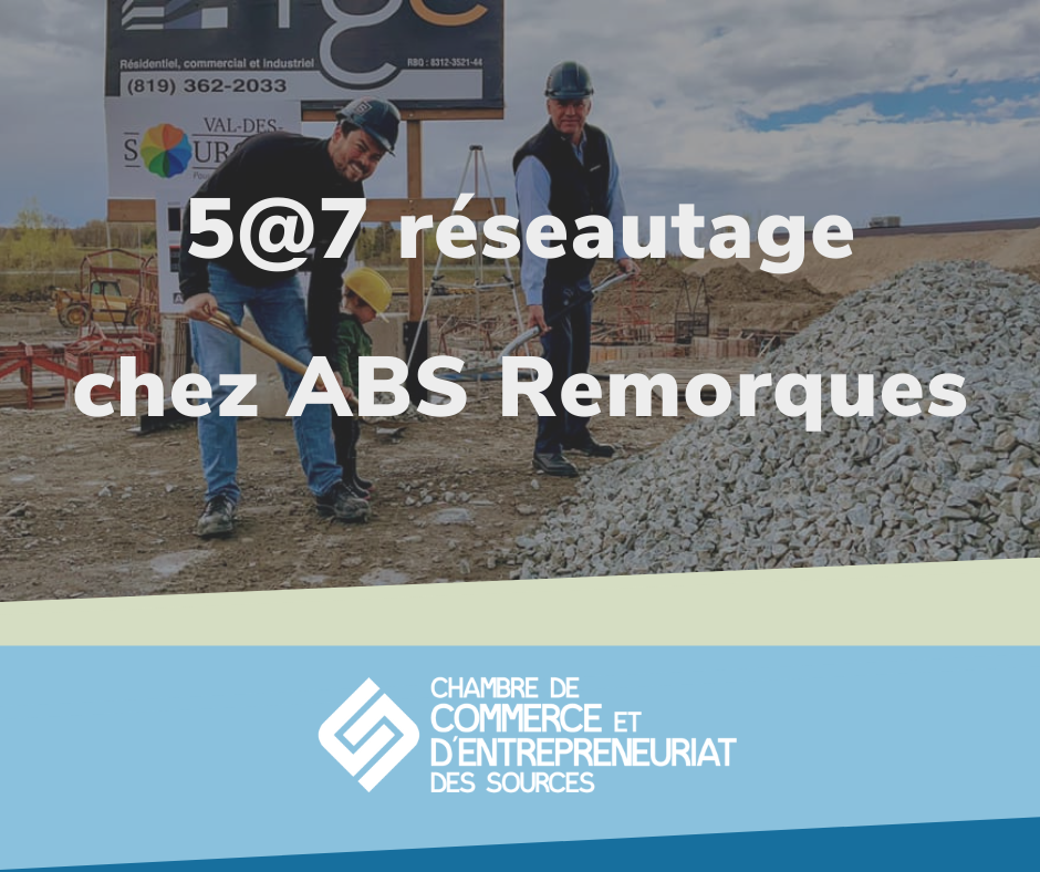 5@7 Réseautage chez ABS Remorques