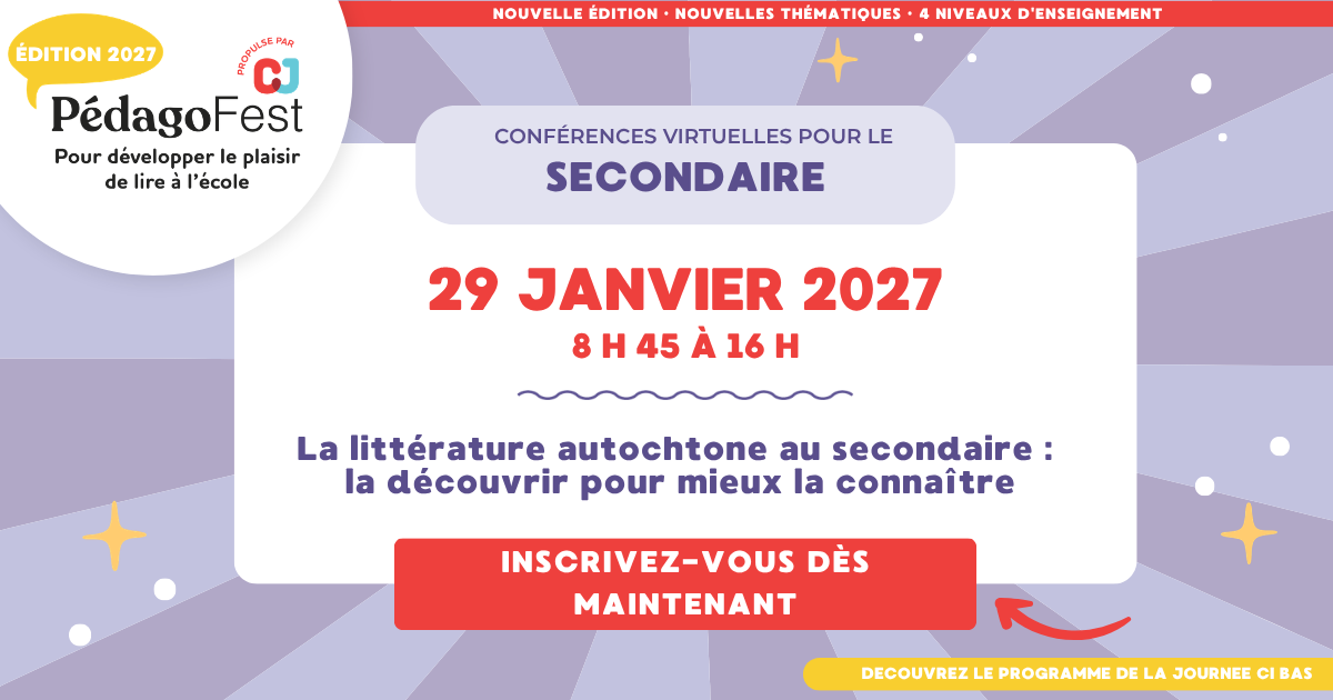 PédagoFest CJ du 29 janvier 2027: La littérature autochtone au secondaire