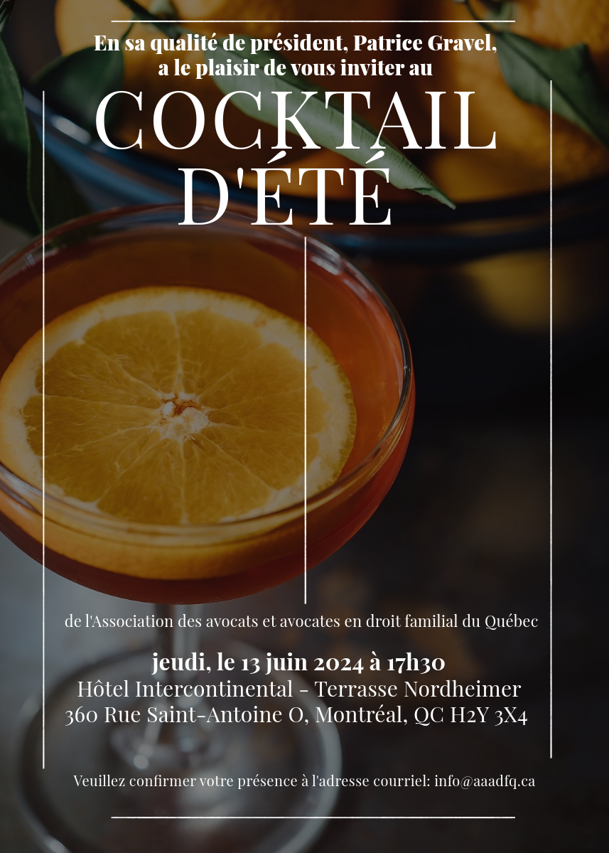 Cocktail d’été 2024 de l’Association des avocats et avocates en droit familial du Québec (AAADFQ)