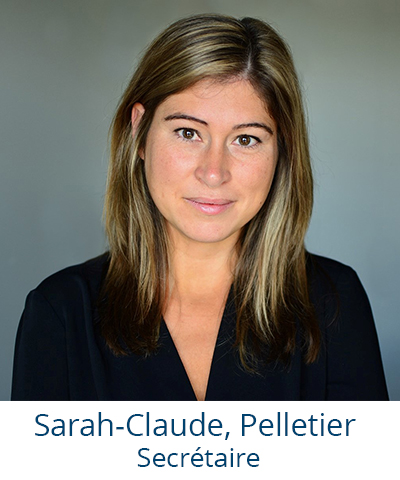 Sarah-Claude, Pelletier  Secrétaire