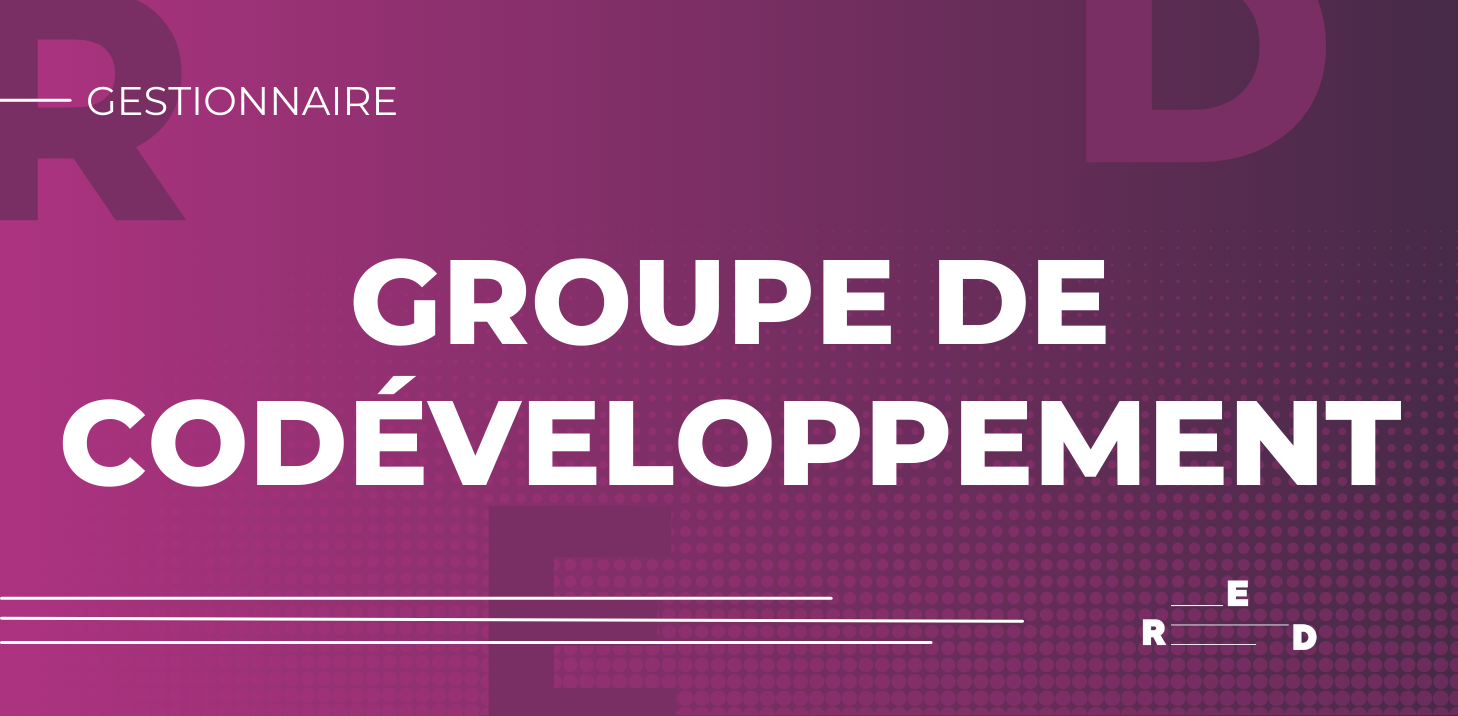 Groupe de codéveloppement des directeurs.trices