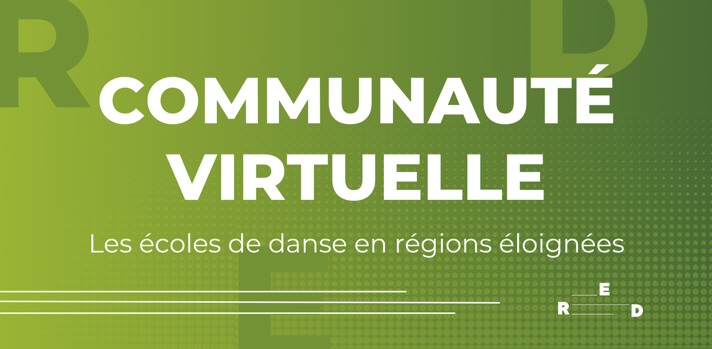 Communauté virtuelle des membres - Les écoles de danse en régions éloignées