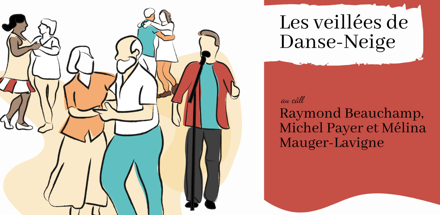 Les veillée de Danse-Neige