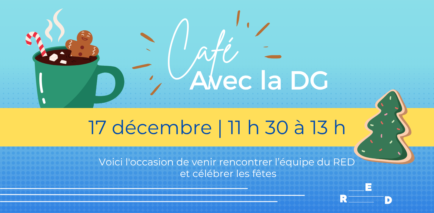 Café avec la DG et toute l'équipe du RED
