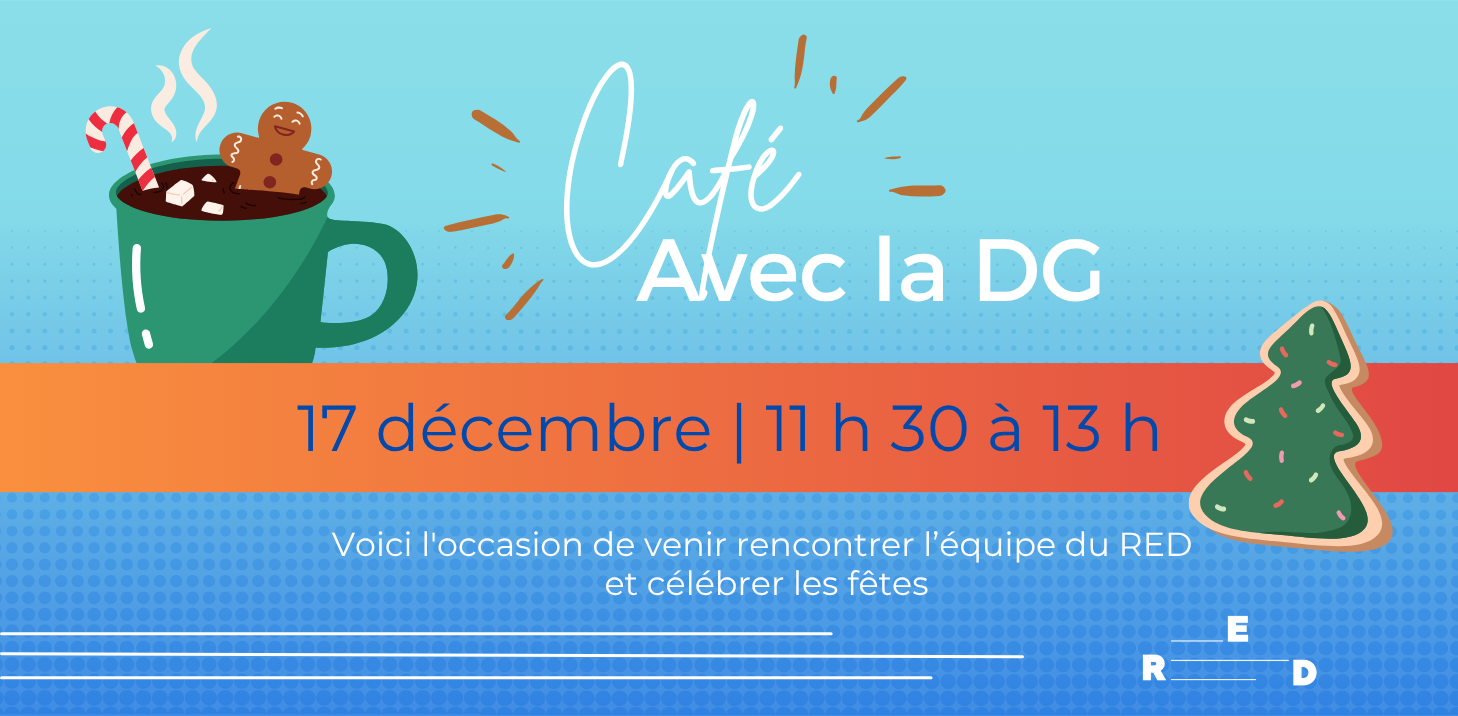 Café avec la DG et toute l'équipe du RED