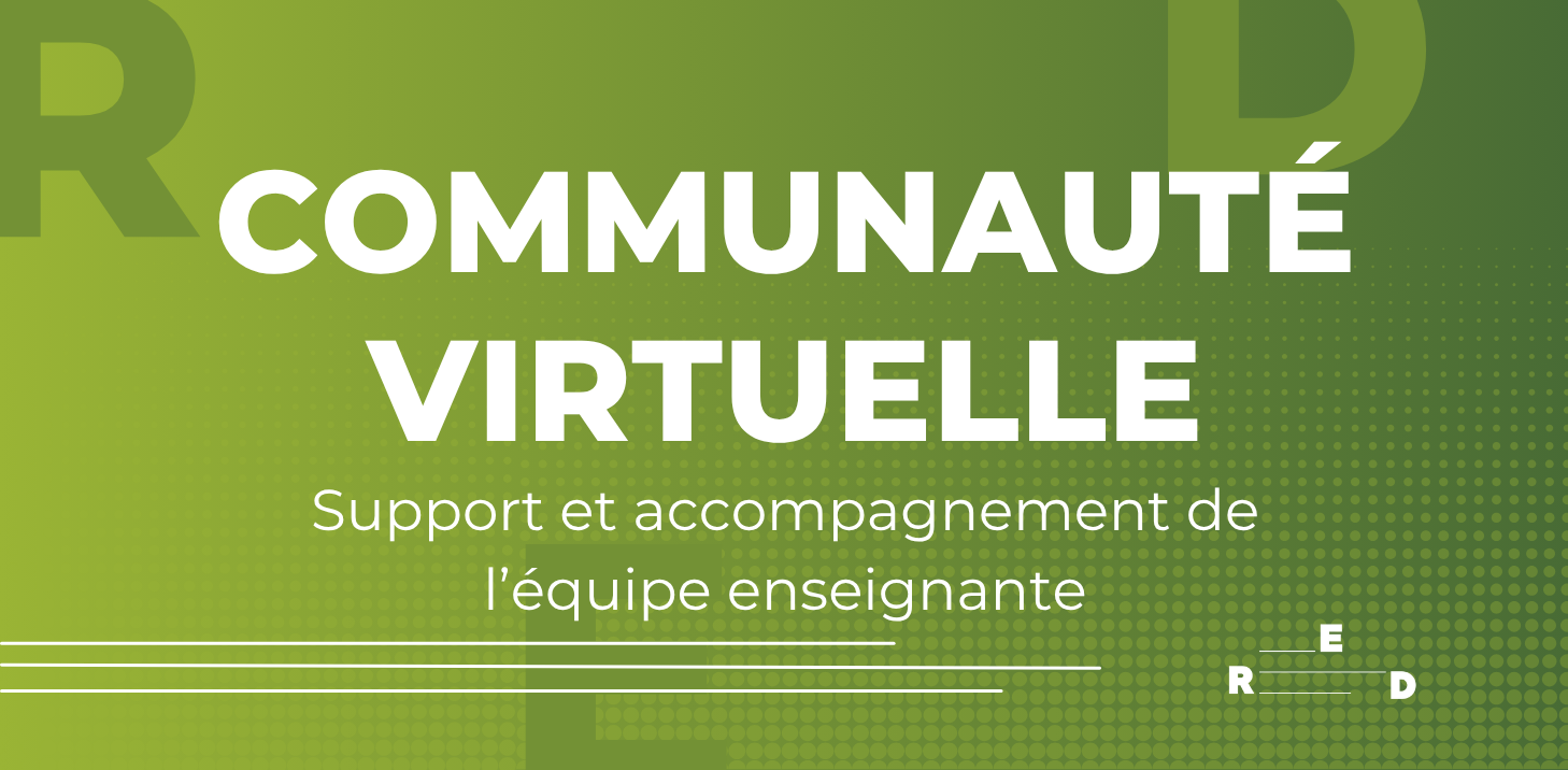 Communauté virtuelle – Support et accompagnement de l'équipe enseignante