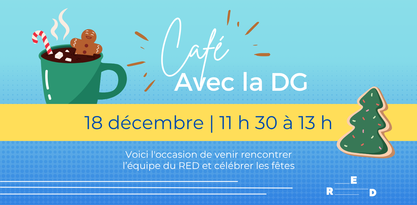 Un café avec la DG et toute l’équipe du RED