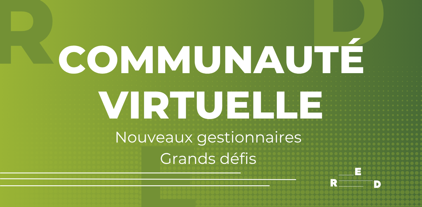 Communauté virtuelle - Nouveaux gestionnaires - Grands défis