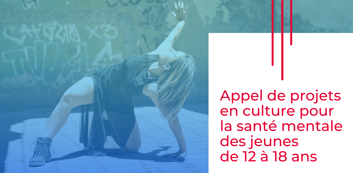 Appel De Projets En Culture Pour La Santé Mentale Des Jeunes De 12 à 18 Ans Red