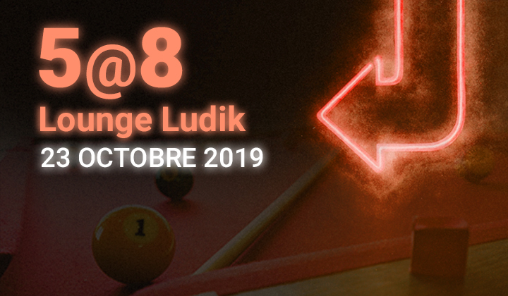 Événement partenaire - 5@8 Lounge Ludik