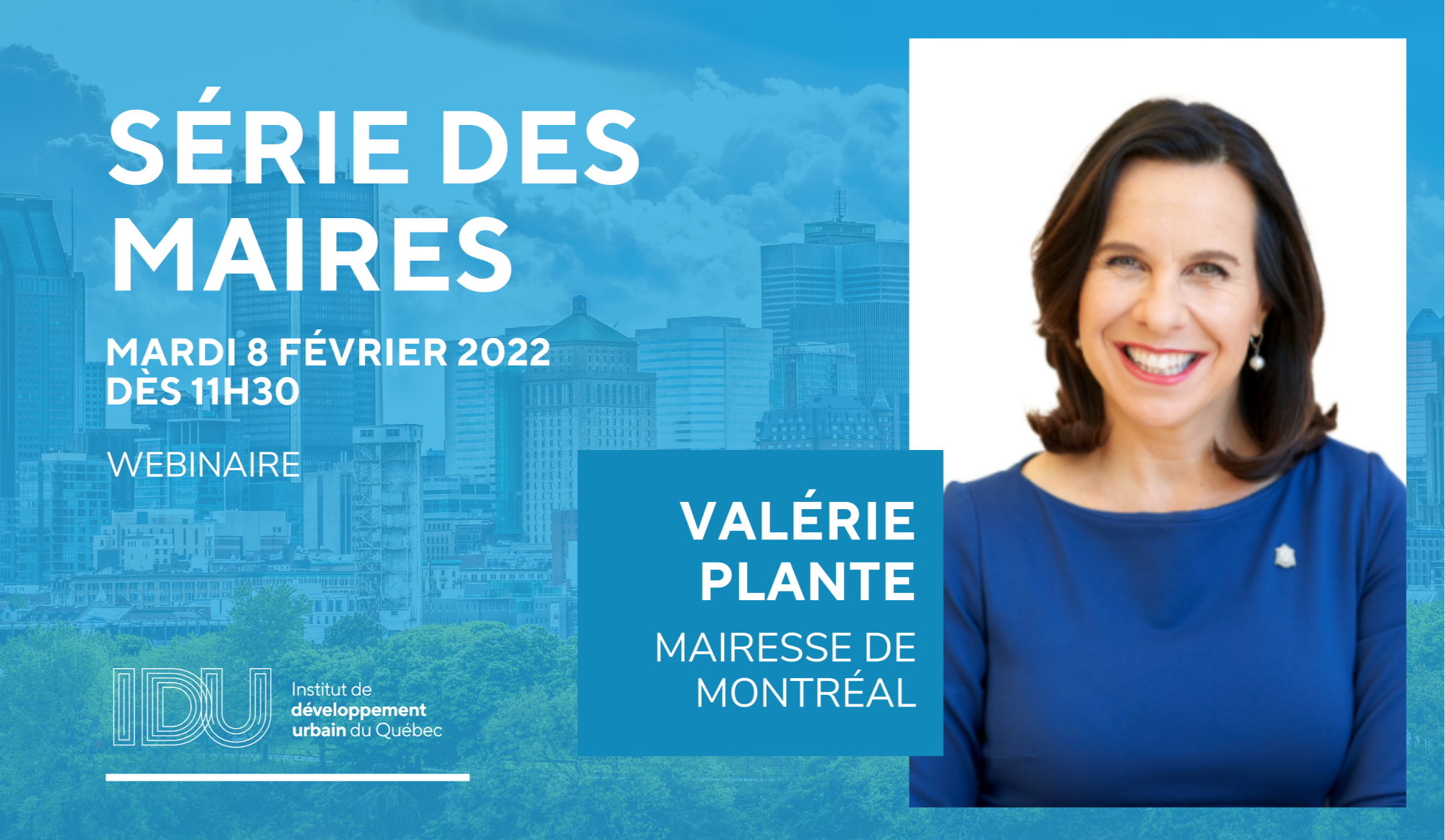 Série des Maires - Mme Valérie Plante et la Ville de Montréal