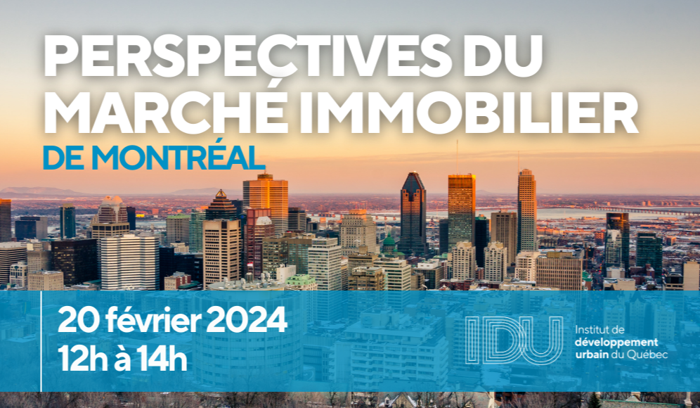 Perspectives du marché immobilier de Montréal 2024 IDU