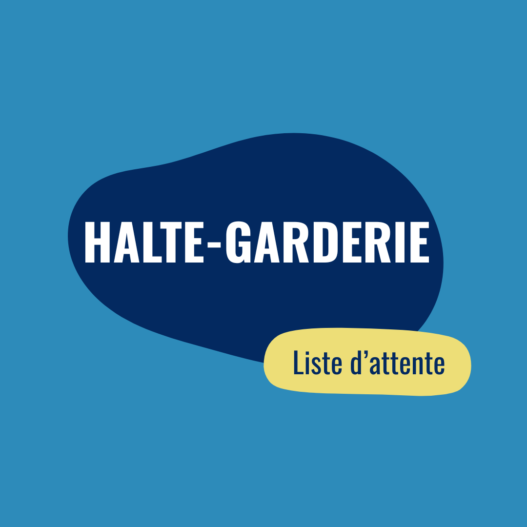 Halte-Garderie | Liste d'attente