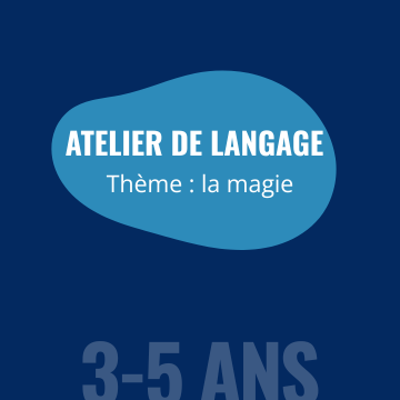 Atelier de langage sur le thème de la magie