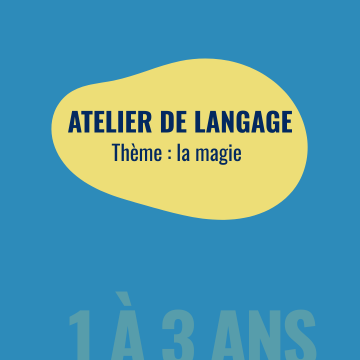 Atelier de langage sur le thème de la magie