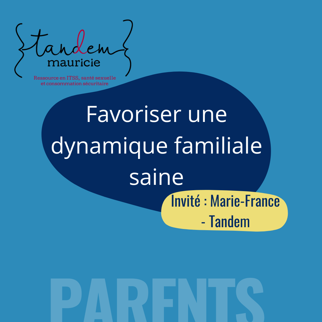 Favoriser une dynamique familiale saine