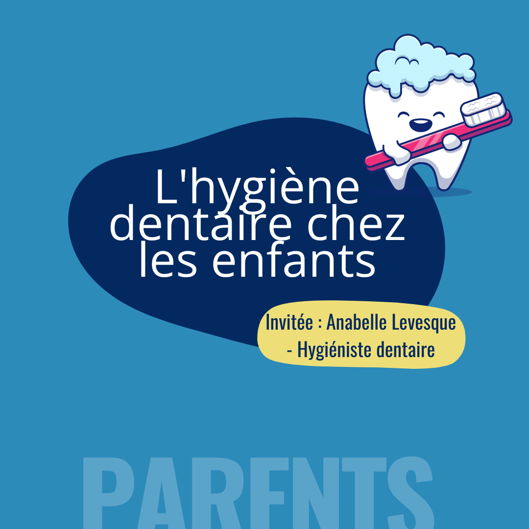 L'hygiène dentaire chez les enfants