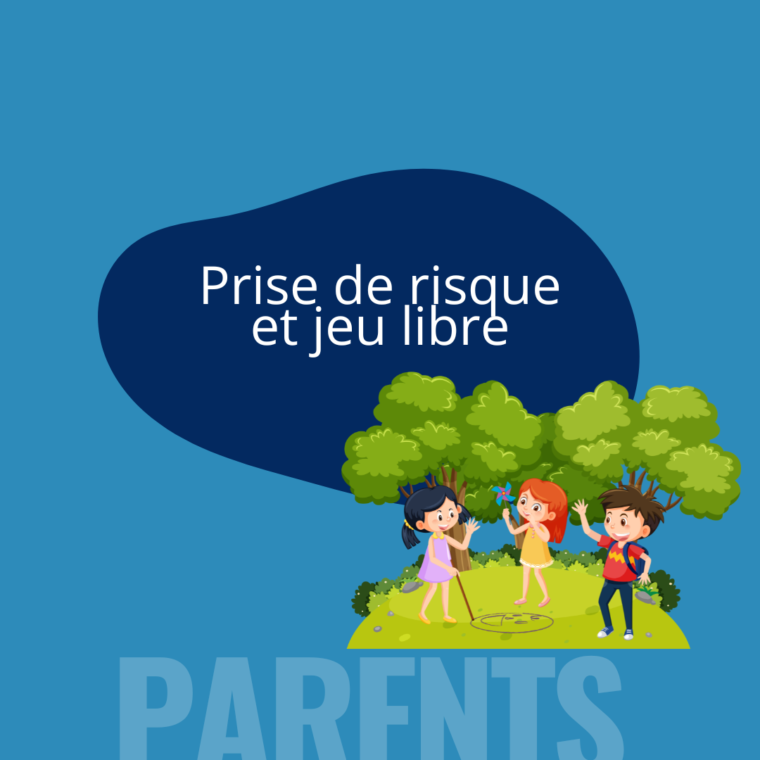 Prise de risque et jeu libre