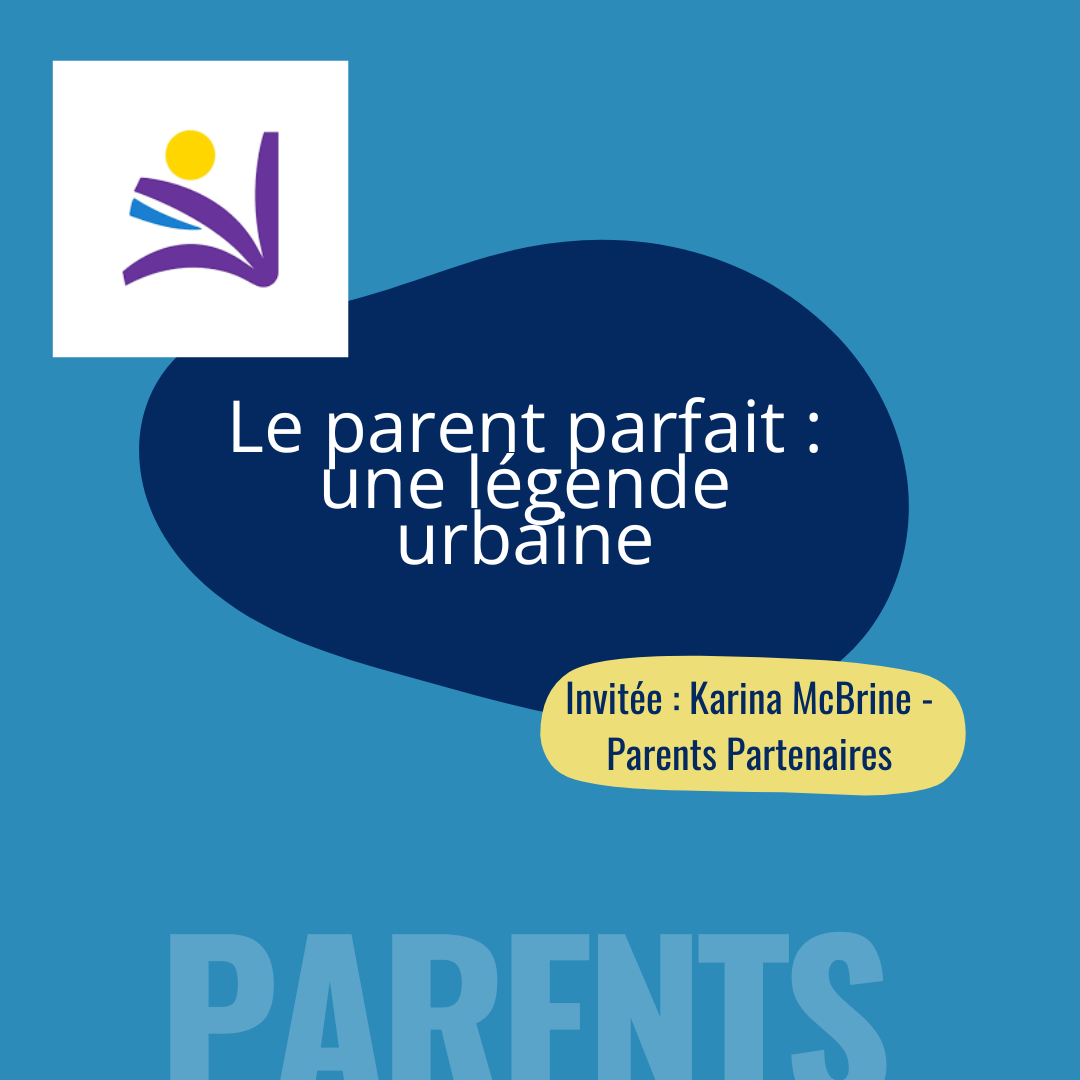 Le parent parfait : une légende urbaine