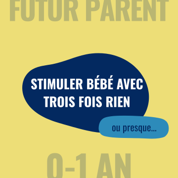 Stimuler bébé avec trois fois rien (ou presque!)