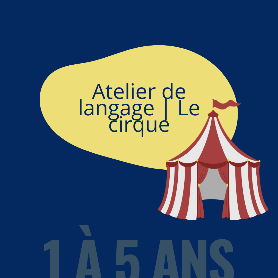 Atelier de langage | Le cirque