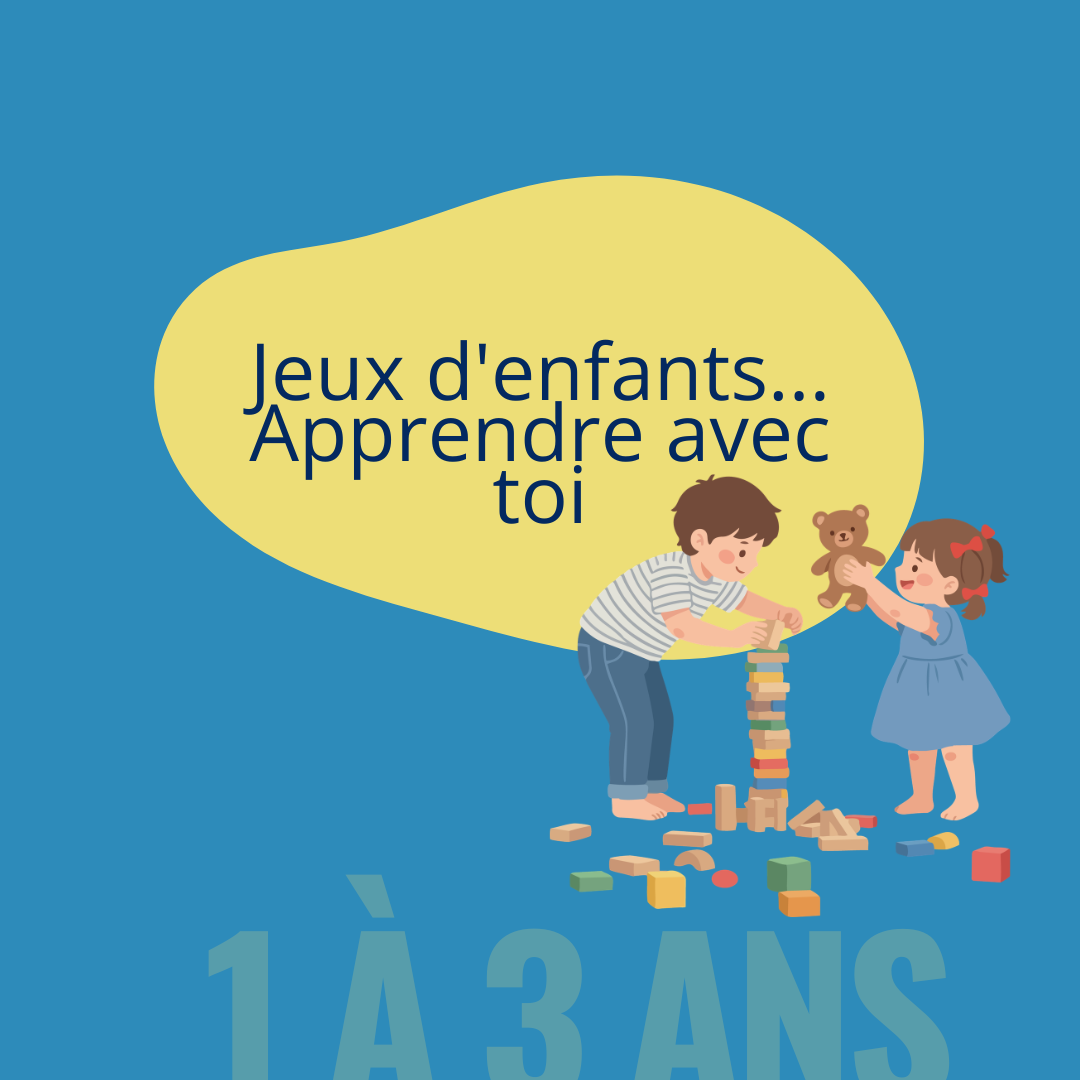 Jeux d'enfants... Apprendre avec toi