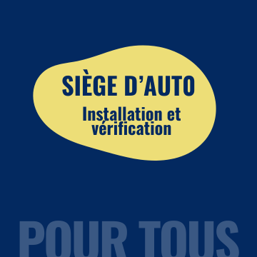 Installation et vérification siège d'auto