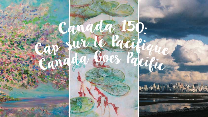 Canada 150: Canada Goes Pacific