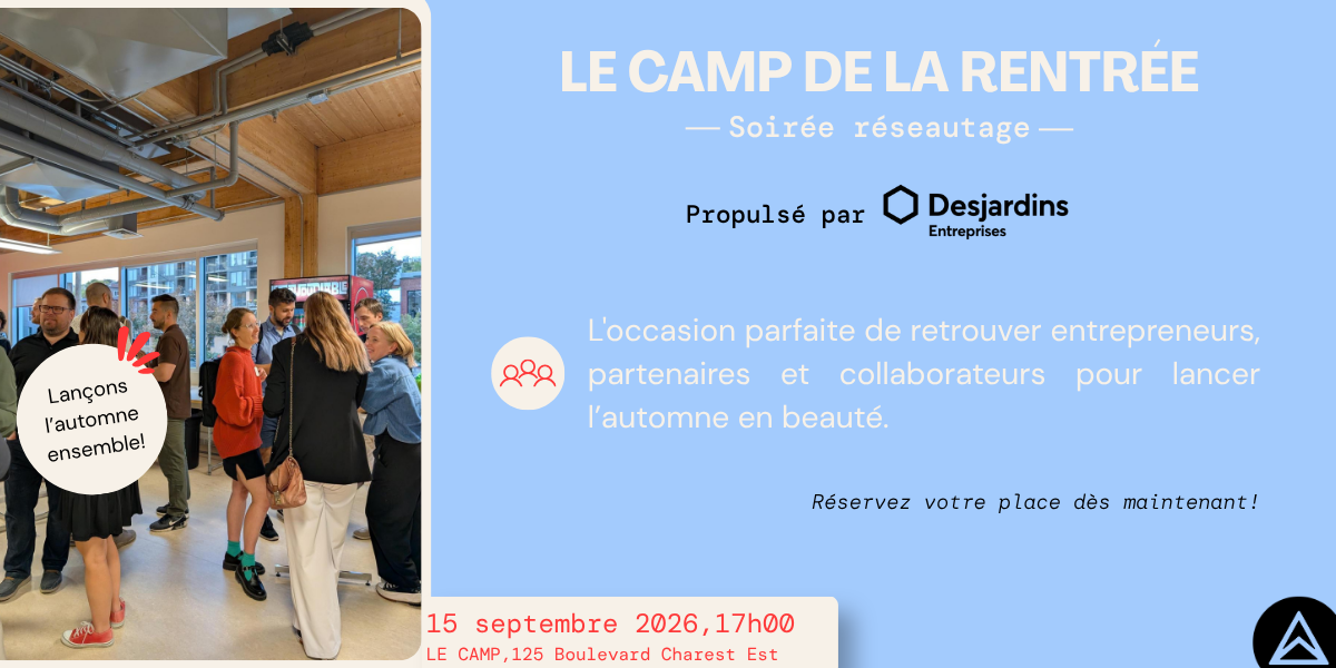 LE CAMP de la rentrée | Réseautage