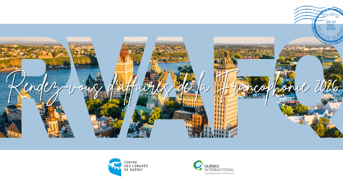 PRIVÉ - Rendez-vous d'affaires de la Francophonie - 3e édition