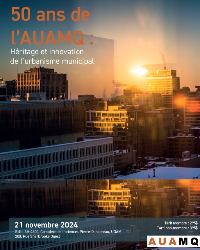 Journée d'étude - 50 ans de l'AUAMQ : Héritage et innovation de l’urbanisme municipal - 21 novembre 2024