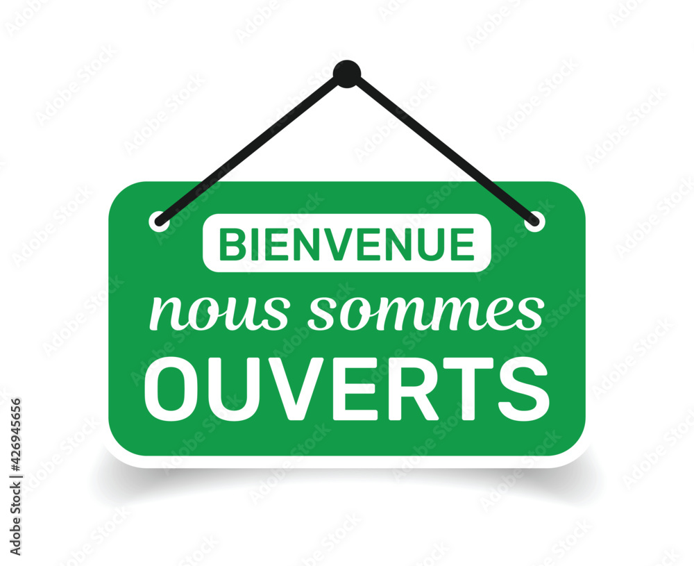 Nous sommes ouvert.