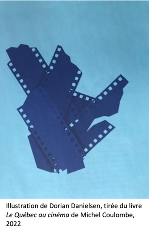 LE CINÉMA QUÉBÉCOIS