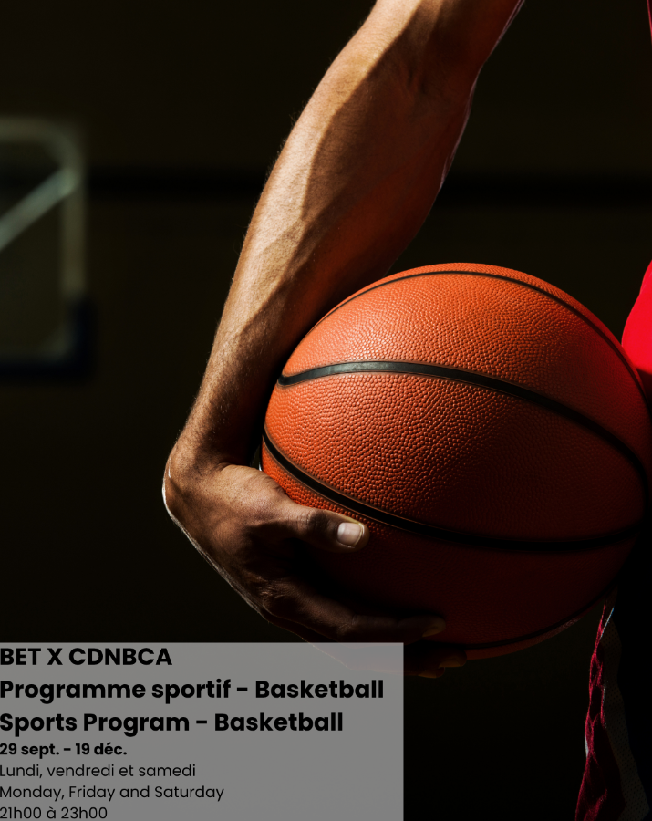 BET X CDNBCA - Programme sportif Basket-ball