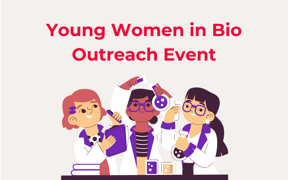 Young Women in Bio Outreach Event