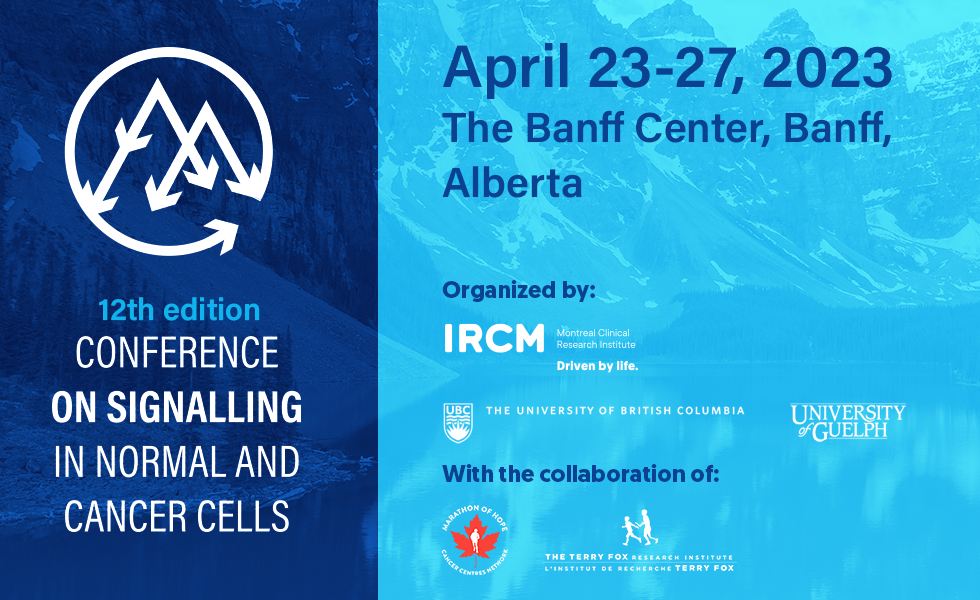 12th Signalling in Normal and Cancer Cells Conference - Banff
