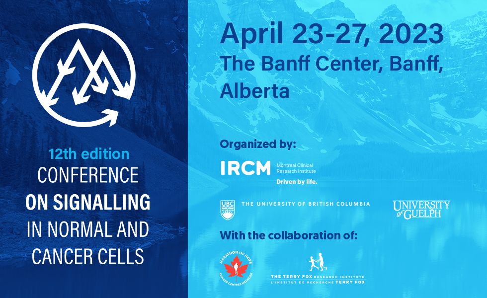 12th Edition Signalling in Normal and Cancer Cells Conference Banff