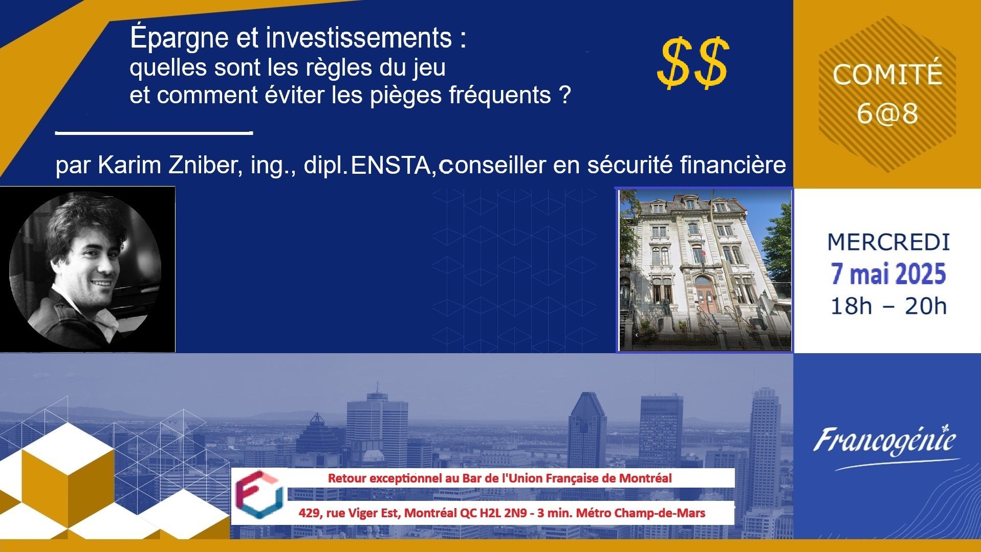 6 à 8 Francogénie : Mai 2025 - Épargne et investissements: règles et pièges
