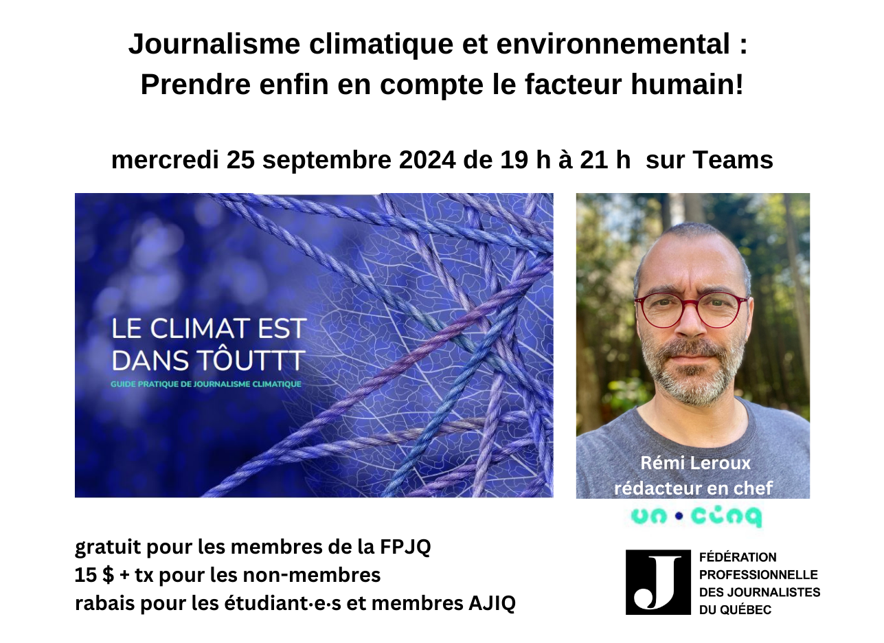 Journalisme climatique et environnemental  :  Prendre enfin en compte le facteur humain!