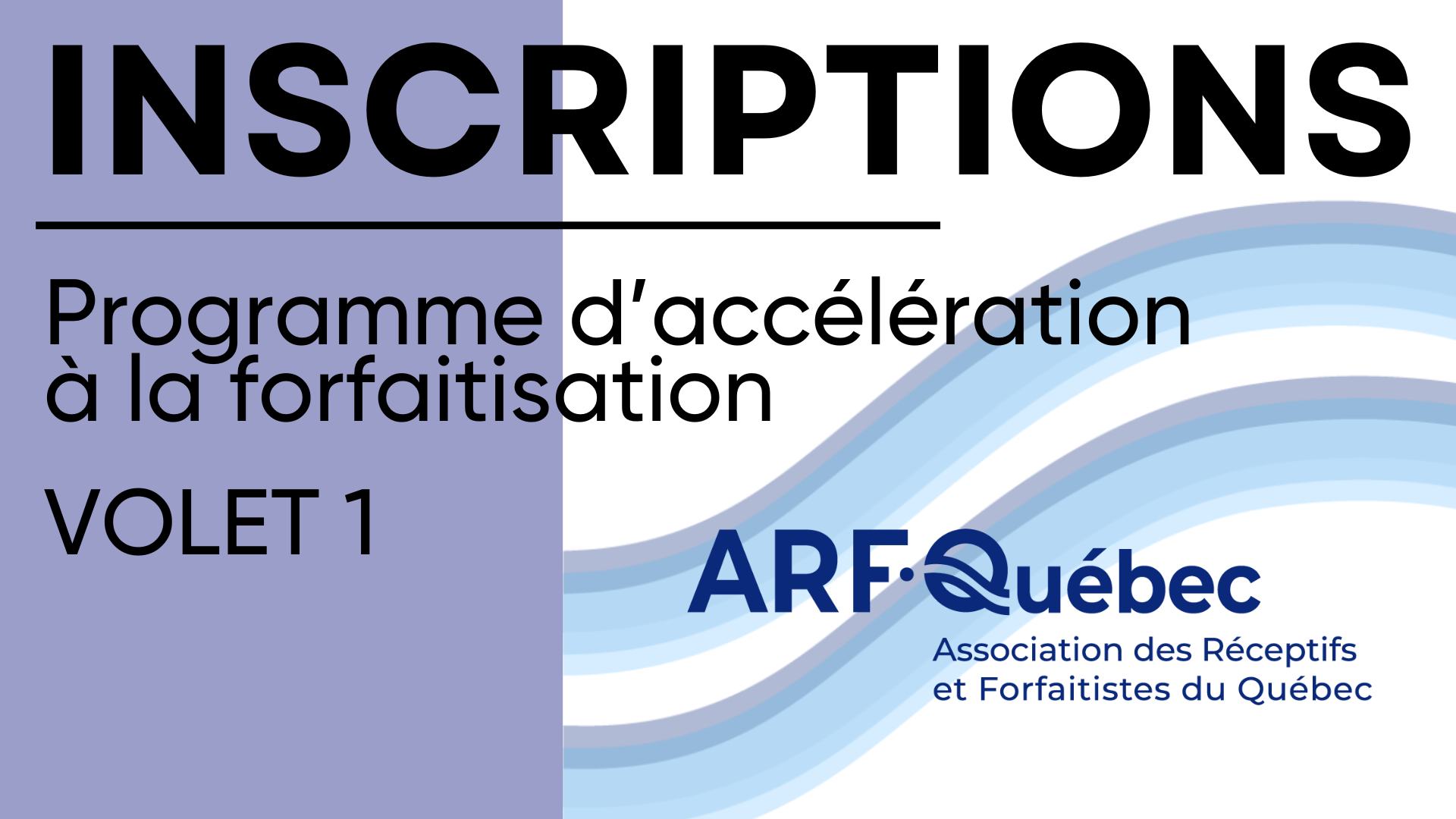 Inscriptions : Programme d’accélération de la forfaitisation - Volet 1