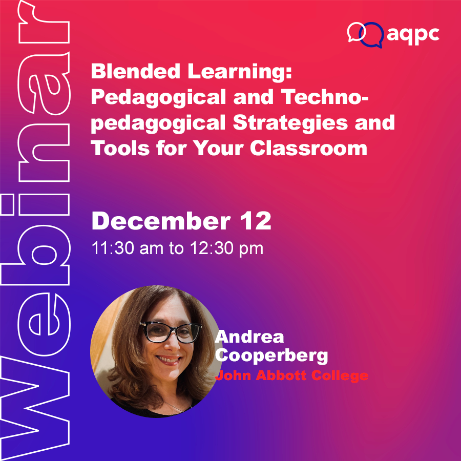 Blended Learning: Pedagogical and Technopedagogical Strategies and Tools for Your Classroom