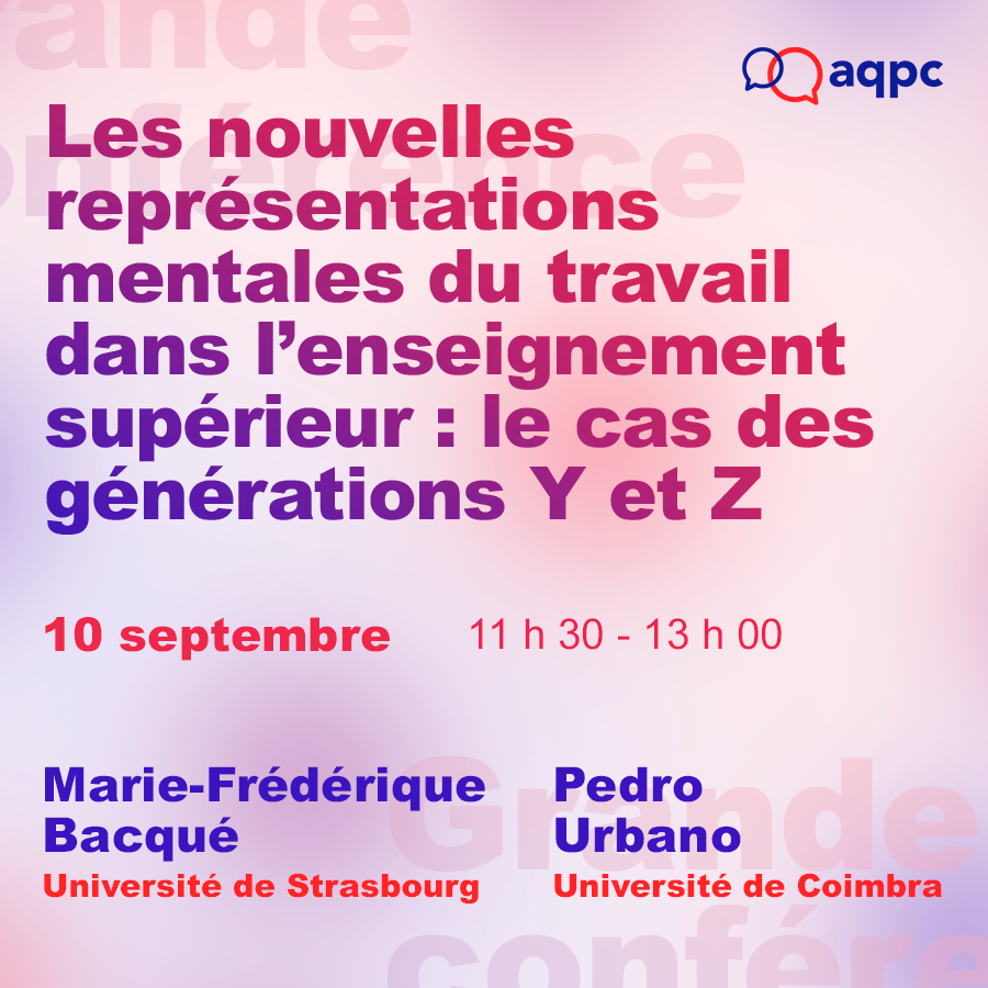 Les nouvelles représentations mentales du travail dans l’enseignement supérieur: le cas des générations Y et Z