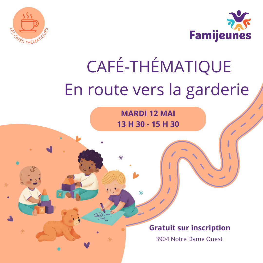 Café-thématique - En route vers la garderie