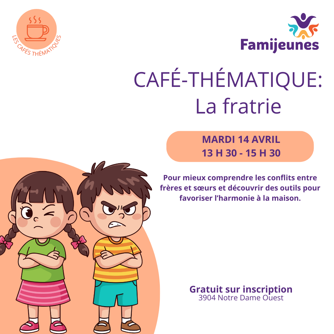 Café-thématique - La fratrie