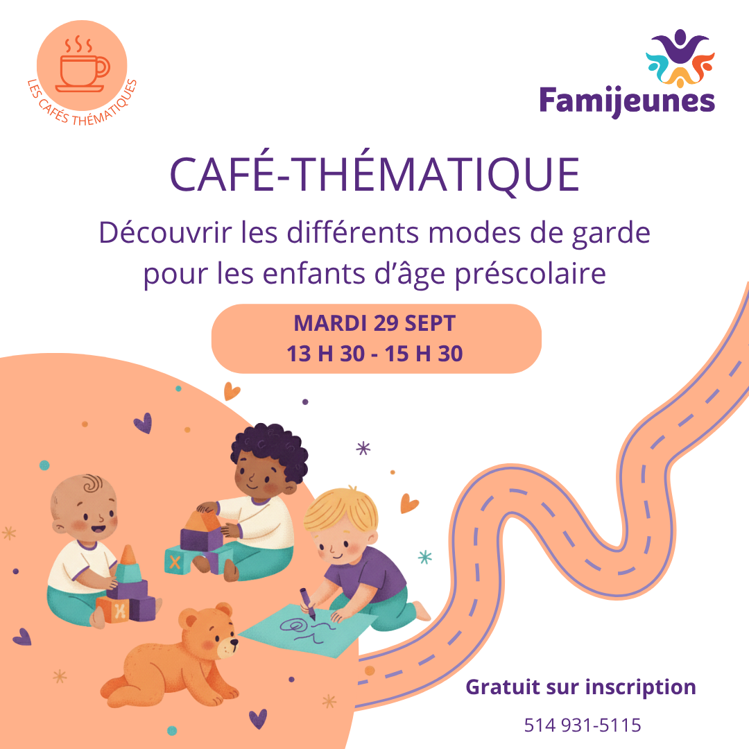 Café-thématique - Découvrir les différents modes de garde pour les enfants d’âge préscolaire