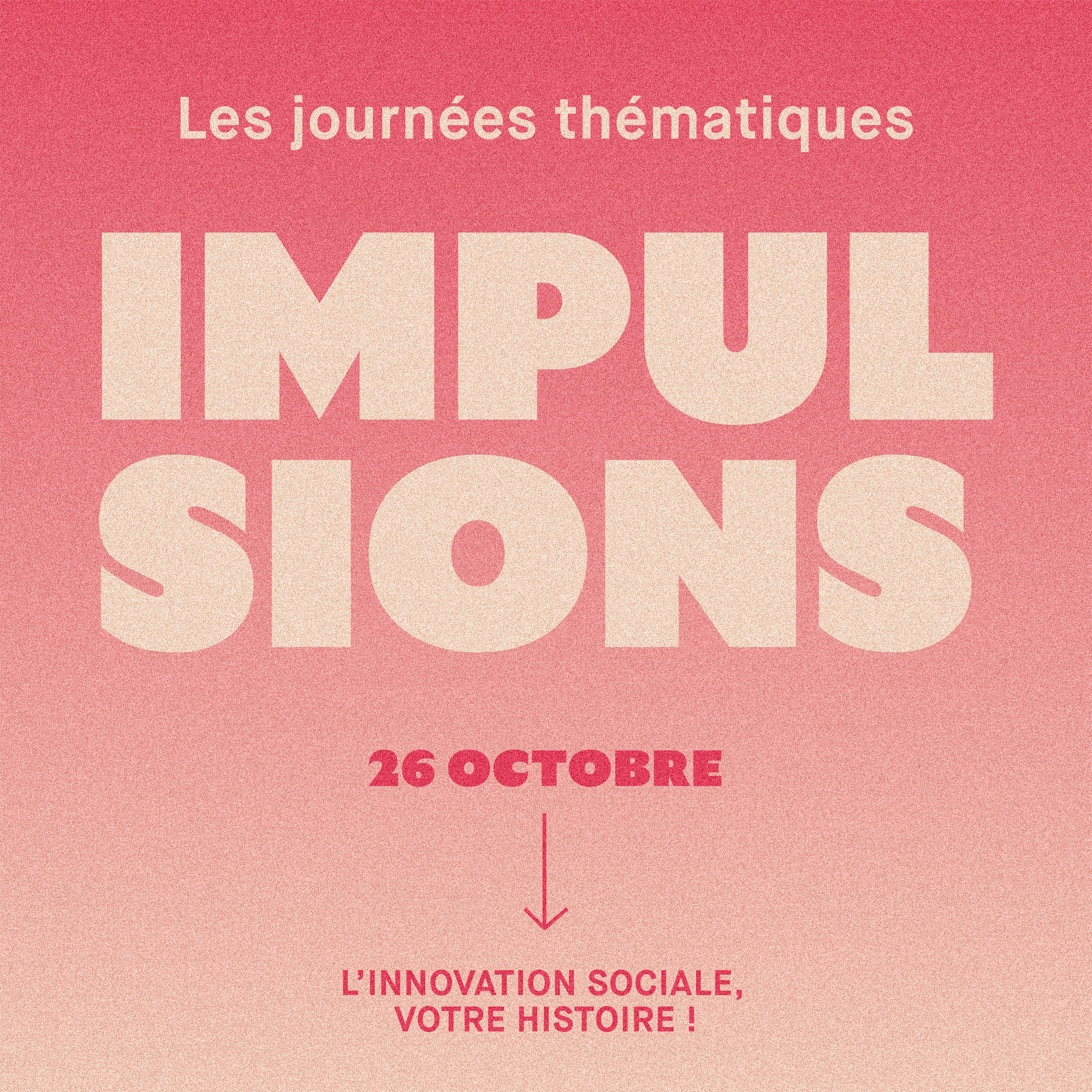 IMPULSIONS: L'innovation sociale, votre histoire!