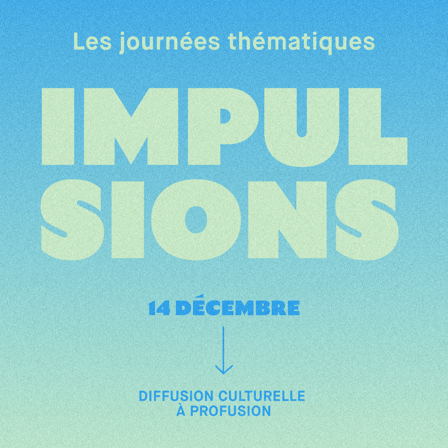 IMPULSIONS: Diffusion culturelle à profusion