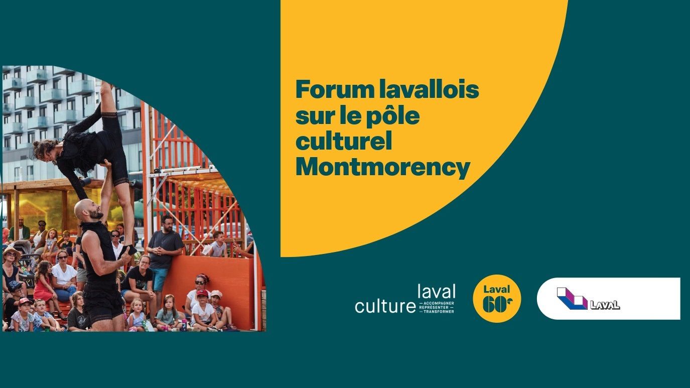 Forum lavallois sur le pôle culturel Montmorency - Événement gratuit
